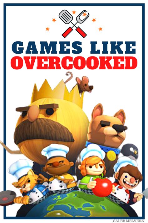 games that are similar to overcooked